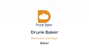 Lowongan Kerja Manager & Supervisor Drunk Baker - Bandung