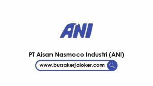PT Aisan Nasmoco Industri (ANI)