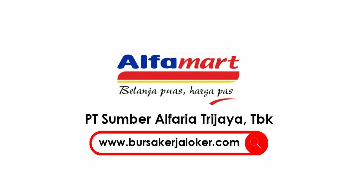 Lowongan Kerja Crew Store Alfamart PT Sumber Alfaria Trijaya Tbk Batam