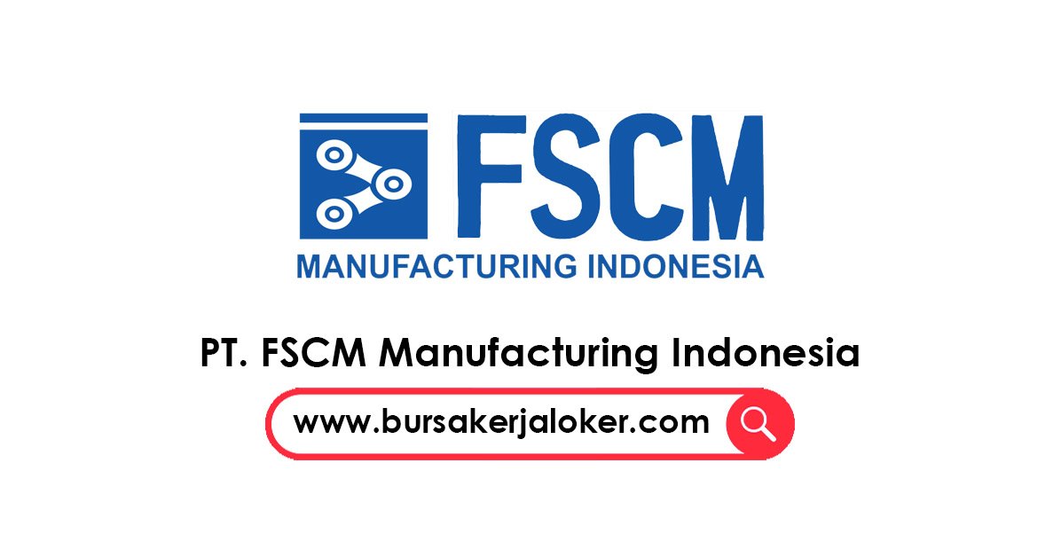 PT. FSCM Manufacturing Indonesia