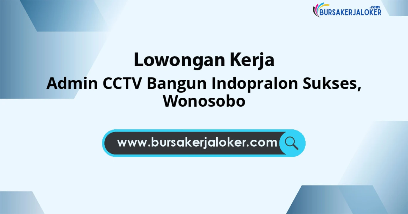 Admin CCTV Bangun Indopralon Sukses, Wonosobo.
