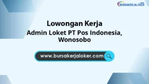 Admin Loket PT Pos Indonesia, Wonosobo