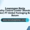 PT Global Packaging Batam