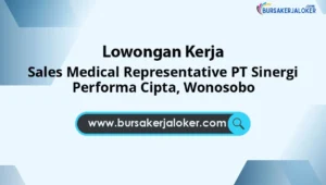 Sales Medical Representative PT Sinergi Performa Cipta, Wonosobo