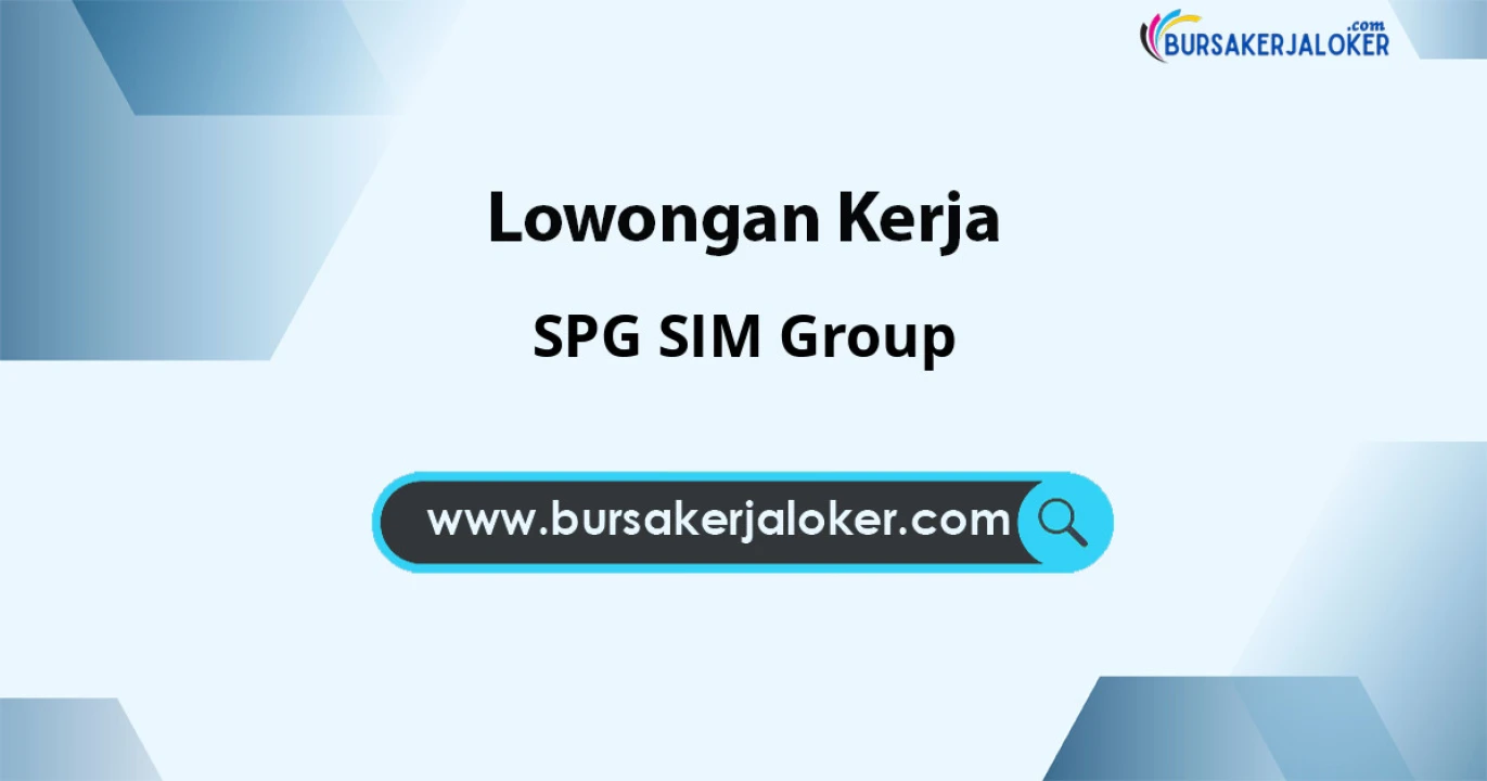 Lowongan Kerja SPG/SPG SIM Group Yogyakarta di Wonosobo