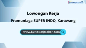 Pramuniaga SUPER INDO, Karawang