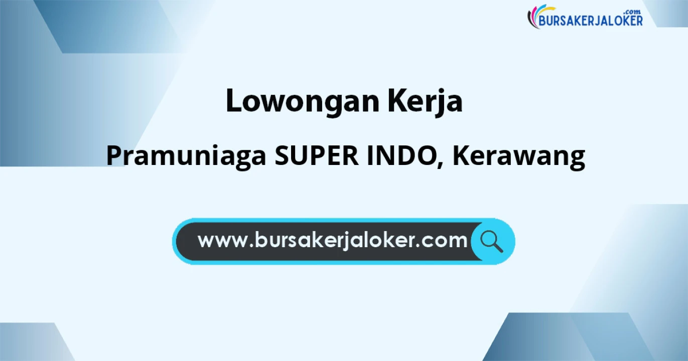 Lowongan Kerja Pramuniaga SUPER INDO di Kerawang