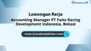 Accounting Manager PT Faito Racing Development Indonesia, Bekasi