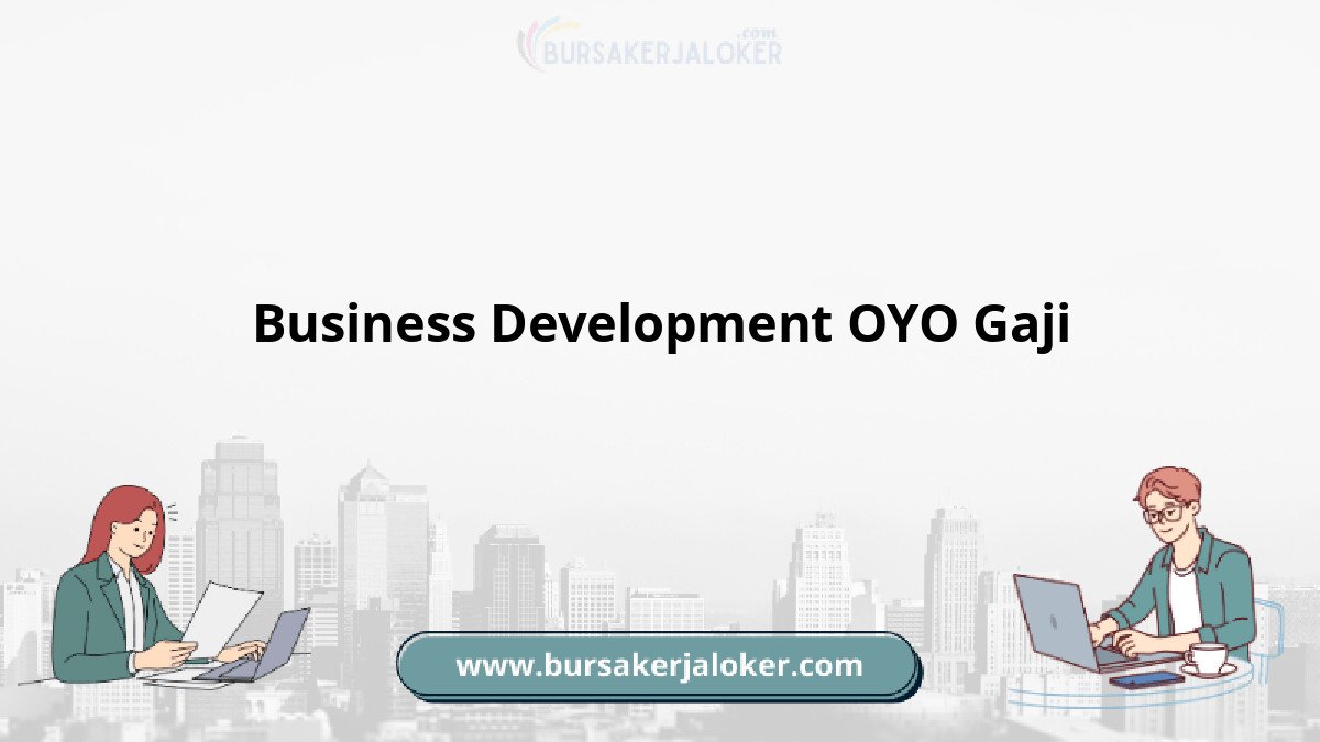 Business Development OYO Gaji dan prospek